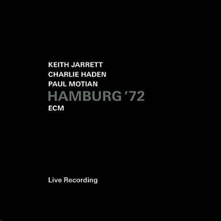 HAMBURG'72/JARRETT/HADEN/MOTIAN