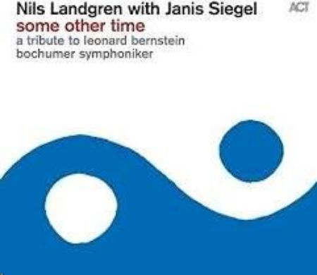 NILS LANDGREN WITH JANIS SIEGEL SOME OTHER TIME