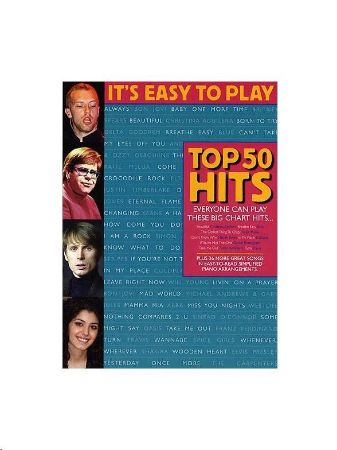 IT'S EASY TO PLAY TOP 50 HITS