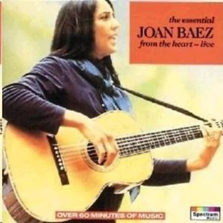 THE ESSENTIAL JOAN BAEZ FROM THE HEART-LIVE