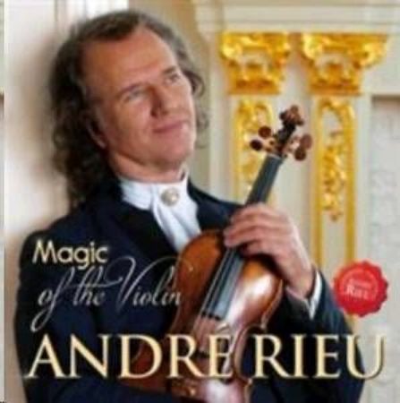 ANDRE RIEU/MAGIC OF THE VIOLIN
