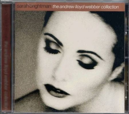 SARAH BRIGHTMAN:THE ANDREW LLOYD WEBBER COLLECTION