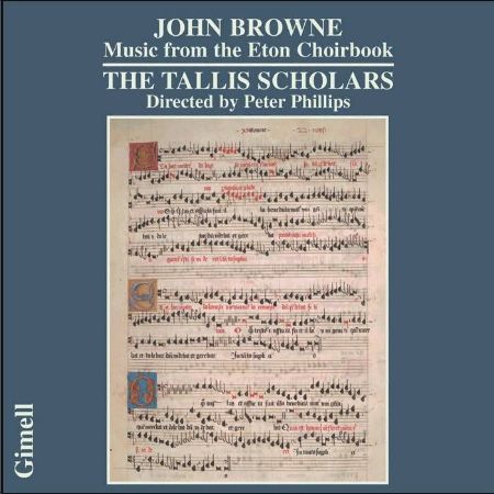 Slika BROWNE:MUSIC FROM THE ETON CHOIRBOOK/TALLIS SCHOLARS