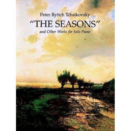 TCHAIKOVSKY;THE SEASONS,SOLO PIANO