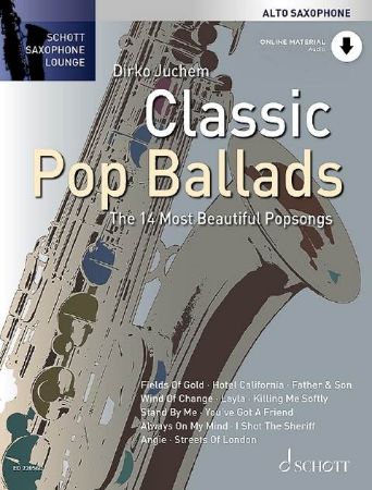 JUCHEM:CLASSIC POP BALLADS ALTO SAXOPHONE AND PIANO+AUDIO ACC.