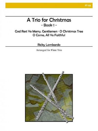 A TRIO FOR CHRISTMAS BOOK 2/LOMBARDO 3 FLUTES