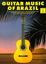 GUITAR MUSIC OF BRAZIL TAB GUITAR