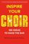 DE-LISSER & PECKHAM:INSPIRE YOUR CHOIR