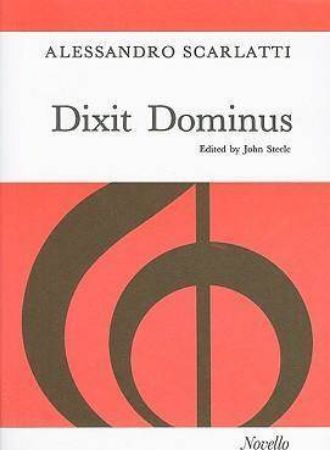 SCARLATTI:DIXIT DOMINUS SATB AND ORGAN