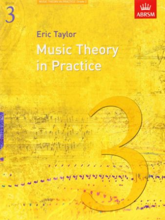 TAYLOR:MUSIC THEORY IN PRACTCIE 3
