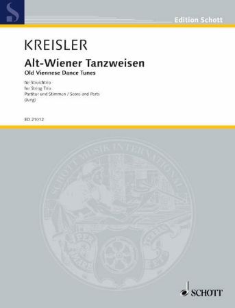 KREISLER:OLD VIENNESE DANCE TUNES FOR STRING TRIO