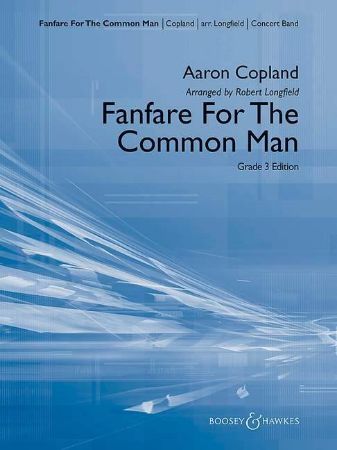 COPLAND:FANFARE FOR THE COMMON MAN CONCERT BAND