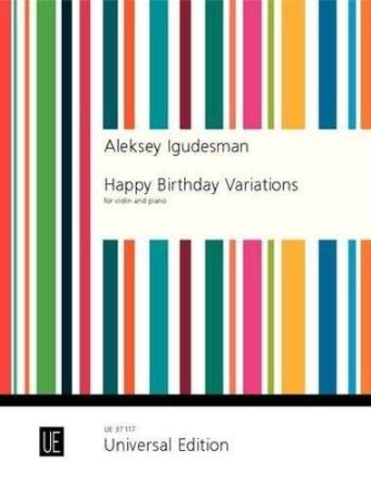 IGUDESMAN:HAPPY BIRTHDAY VARIATIONS VIOLIN AND PIANO