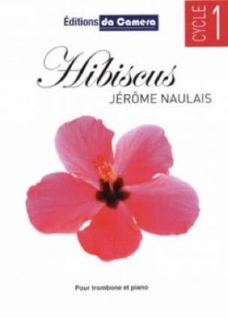 NAULAIS:HIBISCUS TROMBONE & PIANO