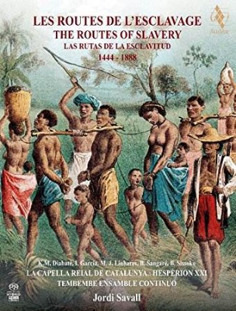 LES ROUTES DE L'ESCLAVAGE/THE ROUTES OF SLAVERY 1444-1888/SAVALL 2CD+DVD+BOOK
