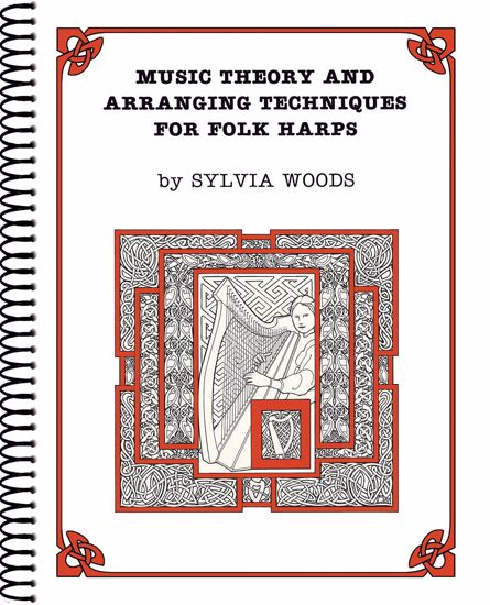 WOODS S.:MUSIC THEORY AND ARRANGING TECHNIQUES FOR FOLK HARPS