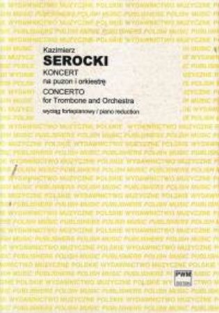 SEROCKI:CONCERTO FOR TROMBONE & PIANO