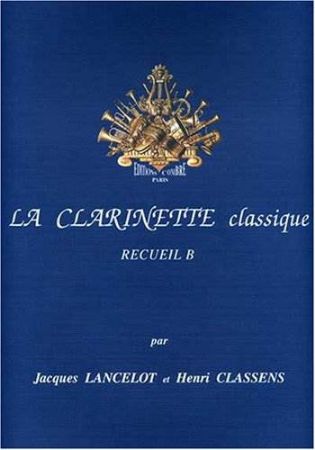 LANCELOT/CLASSENS:LA CLARINETTE CLASSIQUE B