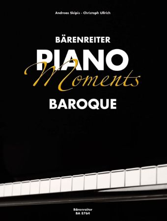 BARENREITER PIANO MOMENTS BAROQUE