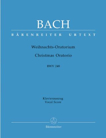 BACH J.S.:WEIHNACHTS ORATORIUM BWV 248 /Christmas Oratorio Vocal score