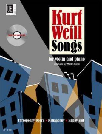 WEILL K.:SONGS FOR VIOLIN AND PIANO +CD