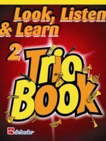 LOOK,LISTEN & LEARN FLUTE 2 TRIO BOOK