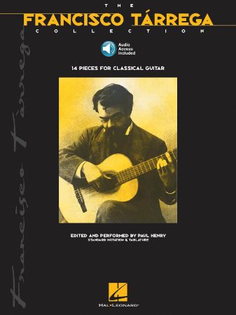 THE FRANCISCO TARREGA COLLECTION FOR CLASSICAL GUITAR+AUDIO ACC.