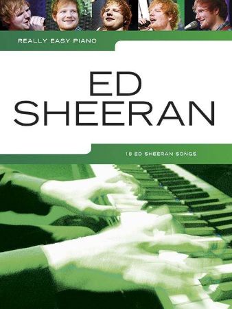 ED SHEERAN REALLY EASY PIANO