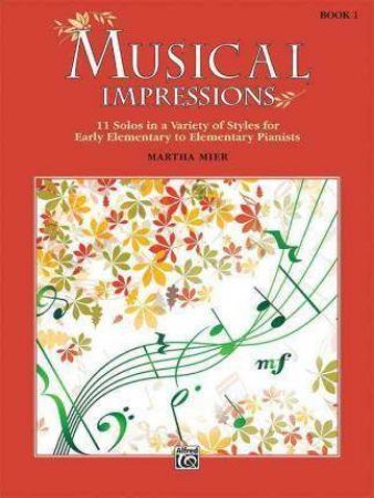 MIER:MUSICAL IMPRESSIONS, 11 SOLOS BOOK 1