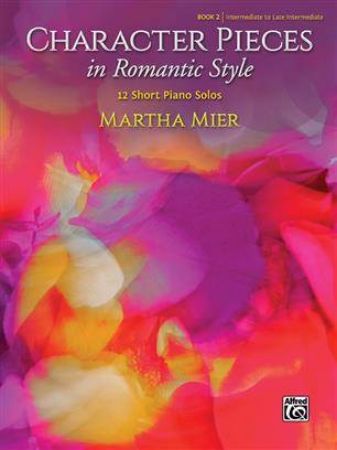 MIER:CHARACTER PIECES IN ROMANTIC STYLE 12 PIECES BOOK 2