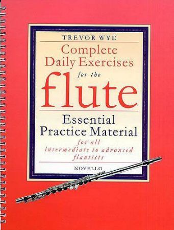 WYE:COMPLETE DAILY EXERCISES FOR FLUTE