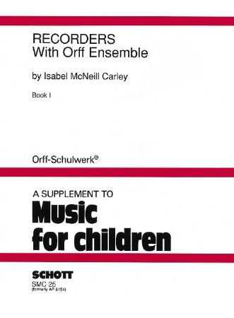 RECORDERS WITH ORFF ENSEMBLE BOOK 1