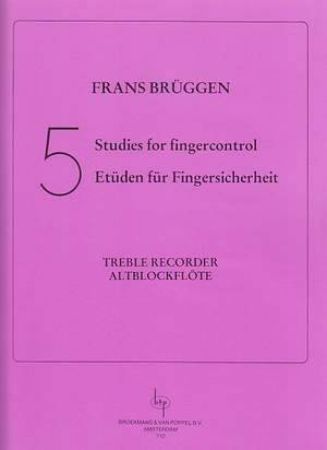 BRUGGEN F:5 STUDIES FOR FINGERCONCTROL