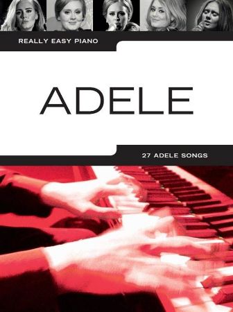 ADELE REALLY EASY PIANO 27 SONGS