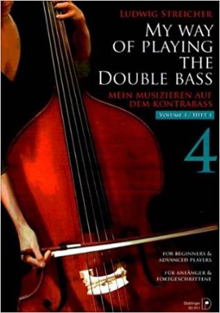STREICHER:MY WAY OF PLAYING RHE DOUBLE BASS 4