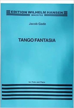 GADE L:TANGO FANTASIA,FL+PIANO