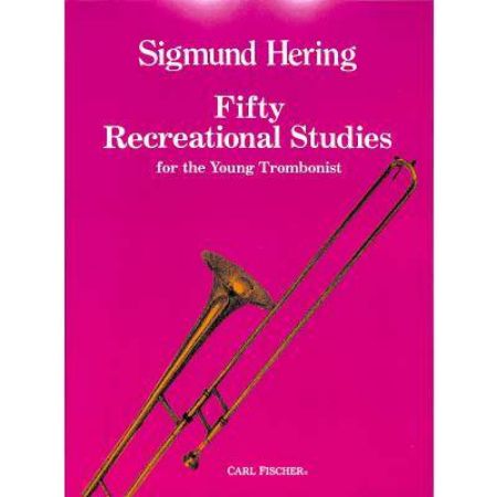 HERING: FIFTY RECREATIONAL STUDIES FOR THE YOUNG TROMBONIST