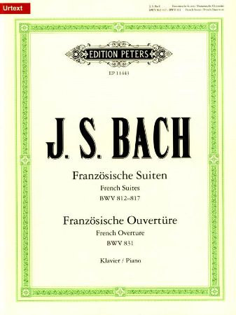 BACH J.S.:FRENCH SUITES/FRANZOSISCHE SUITEN BWV 812-817 PIANO