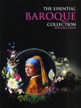 THE ESSENTIAL BAROQUE COLLECTION FOR SOLO PIANO