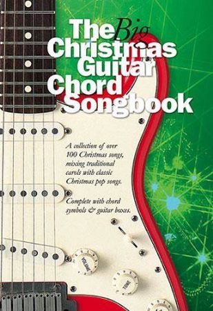 THE BIG CHRISTMAS GUITAR CHORD SONGBOOK
