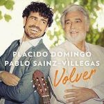 VOLVER/PLACIDO DOMINGO/PABLO SAINZ-VILLEGAS