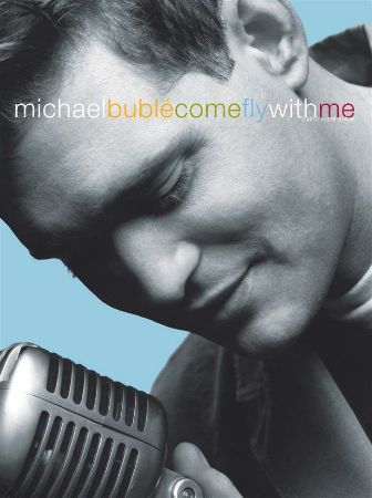 BUBLE:COME FLY WITH ME PVG (PIANO/VOCAL AND GUITAR)