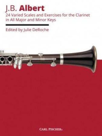 ALBERT J.B.:24 VARIED SCALES AND EXERCISES FOR THE CLARINET