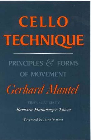 MANTEL:CELLO TECHNIQUE PRINCIPLES & FORMS