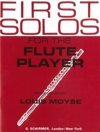 MOYSE L:FIRST SOLOS FLUTE PLAYER FLUTE & PIANO