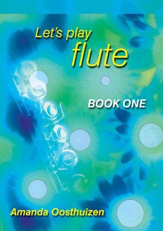 OOSTHUIZEN:LET'S PLAY FLUTE 1