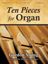 GORDON:TEN PIECES FOR ORGAN