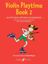 KEYSER:VIOLIN PLAYTIME BOOK 2 VIOLIN AND PIANO