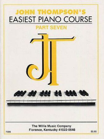 THOMPSON'S:EASIEST PIANO COURSE 7