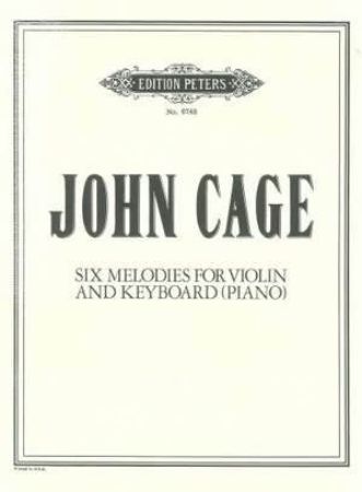 CAGE: 6 MELODIES VIOLIN AND PIANO
